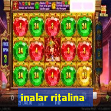 inalar ritalina